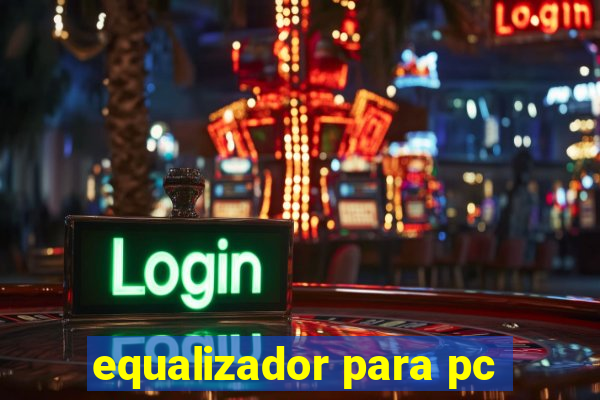 equalizador para pc